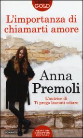 L'importanza di chiamarti amore