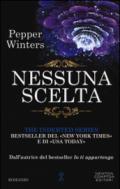 Nessuna scelta (The Indebted Series Vol. 3)