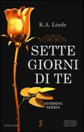 Sette giorni di te (Avoiding Series Vol. 3)