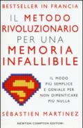 Il metodo rivoluzionario per una memoria infallibile