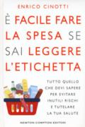 È facile fare la spesa se sai leggere l'etichetta