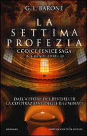 La settima profezia (Codice Fenice Saga Vol. 1)