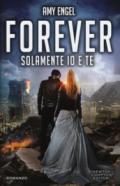 Forever. Solamente io e te (The Ivy Series Vol. 2)