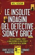 Le insolite indagini del detective Sidney Grice (eNewton Narrativa)