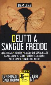 Delitti a sangue freddo: L'anatomista-27 ossa-Il gioco del serial killer-La sostanza dei sogni-Stanotte ucciderò-Notte di neve-Un delitto inutile