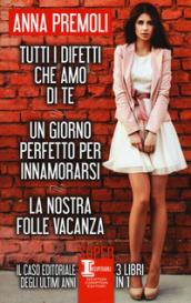 Tutti i difetti che amo di te-Un giorno perfetto per innamorarsi-La nostra folle vacanza