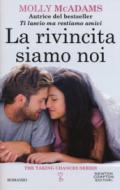 La rivincita siamo noi (The Taking Chances Series Vol. 3)