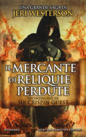 Il mercante di reliquie perdute (Le indagini di Sir Crispin Guest Vol. 2)