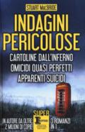 Indagini pericolose: Cartoline dall'inferno-Omicidi quasi perfetti-Apparenti suicidi