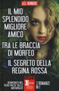 Il mio splendido migliore amico-Tra le braccia di Morfeo-Il segreto della regina rossa