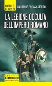 La legione occulta dell'impero romano