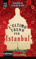 L'ultimo treno per Istanbul