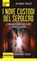 I nove custodi del sepolcro. Parthenope trilogy