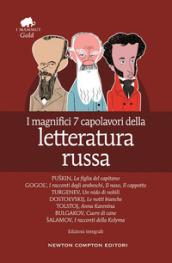 I magnifici 7 capolavori della letteratura russa: La figlia del capitano-I racconti degli arabeschi-Il naso-Il cappotto-Un nido di nobili-Le notti ... cane-I racconti della Kolyma. Ediz. integrale