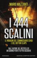 I 444 scalini (Le indagini del commissario Sensi e del dottor Claps Vol. 3)