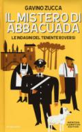 Il mistero di Abbacuada (Le indagini del tenente Roversi Vol. 1)