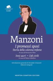 I Promessi sposi-Storia della colonna infame-Inni sacri-Odi civili. Ediz. integrale