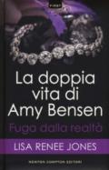 Fuga dalla realtà. La doppia vita di Amy Bensen