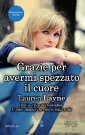 Grazie per avermi spezzato il cuore (Redemption Series Vol. 2)