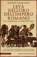 L'età dell'oro dell'impero romano. Da Adriano a Costantino