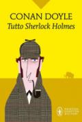 Tutto Sherlock Holmes