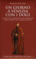 Un giorno a Venezia con i dogi