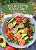 500 ricette di insalate e insalatone