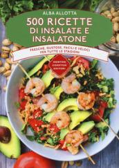 500 ricette di insalate e insalatone