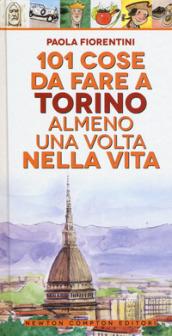 101 cose da fare a Torino almeno una volta nella vita