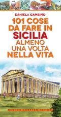 101 cose da fare in Sicilia almeno una volta nella vita