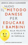 Il nuovo metodo danese per educare i bambini alla felicità a scuola e in famiglia