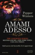 Amami adesso (The Indebted Series Vol. 4)