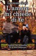 L'amore mi chiede di te