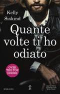 Quante volte ti ho odiato (Over the top Series Vol. 1)