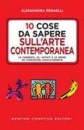 LE 10 COSE DA SAPERE PER CAPIRE L'ARTE CONTEMPORANEA