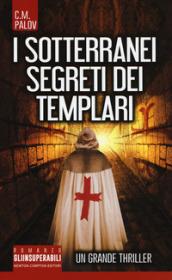 I sotterranei segreti dei Templari