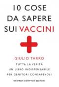 10 cose da sapere sui vaccini