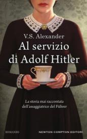 Al servizio di Adolf Hitler