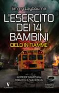 L'esercito dei 14 bambini. Cielo in fiamme