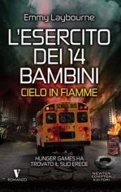 L'esercito dei 14 bambini. Cielo in fiamme