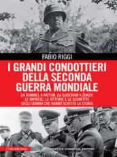 I grandi condottieri della seconda guerra mondiale