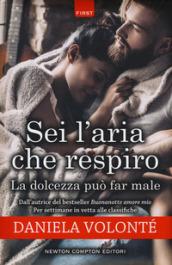 Sei l'aria che respiro - La dolcezza può far male