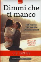 Dimmi che ti manco. Second chance series