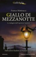 Giallo di mezzanotte. Le indagini dell'ispettore Santoni