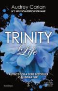 Life. Trinity