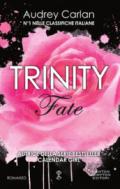 Fate. Trinity