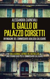 Il giallo di Palazzo Corsetti (Un'indagine del commissario Adalgisa Calligaris Vol. 3)