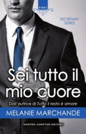 SEI TUTTO IL MIO CUORE. SECRETARY SERIES