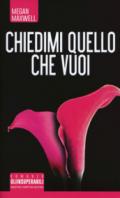 Chiedimi quello che vuoi