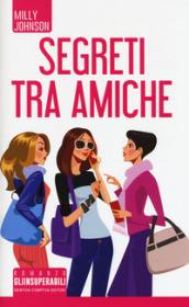 SEGRETI TRA AMICHE